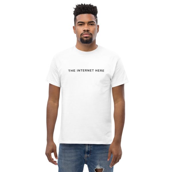 The Internet Here T-Shirt